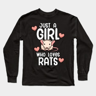 Just a girl who loves Rats Long Sleeve T-Shirt